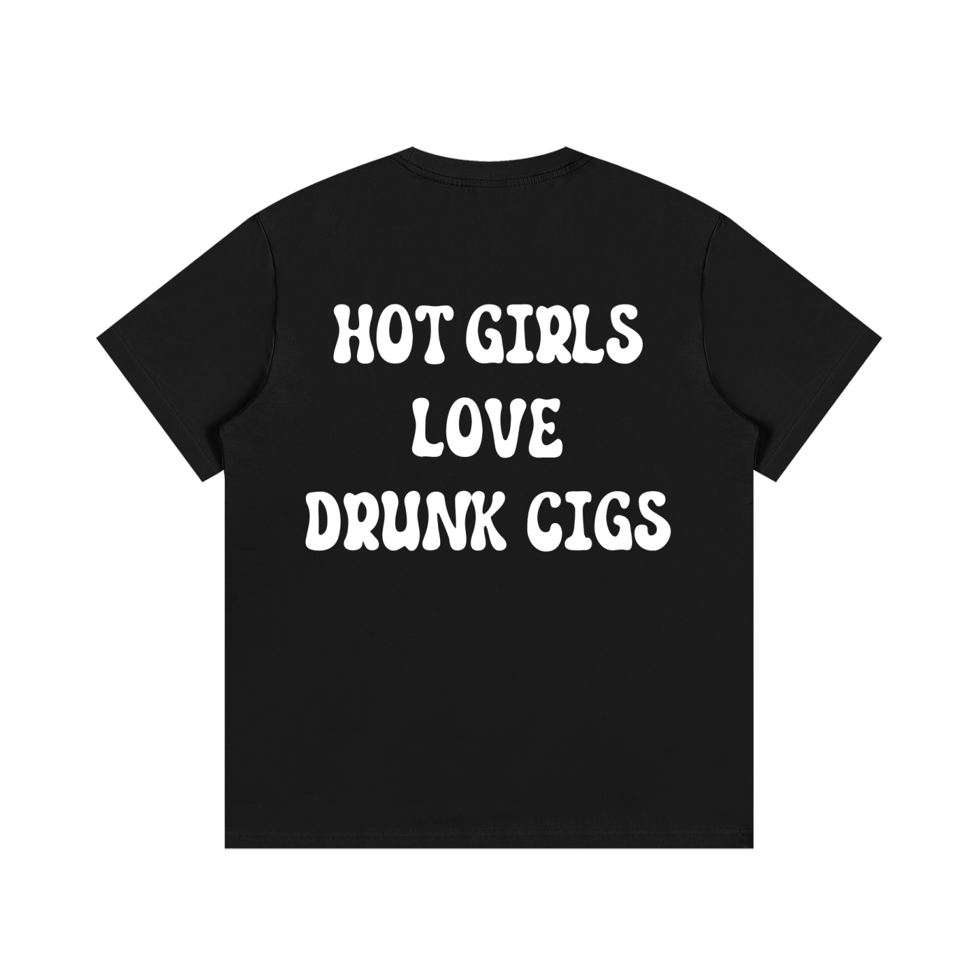 HOT GIRLS LOVE DRUNK CIGS
